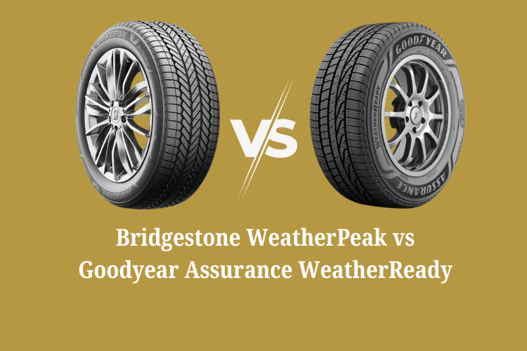 Bridgestone WeatherPeak vs Goodyear Assurance WeatherReady