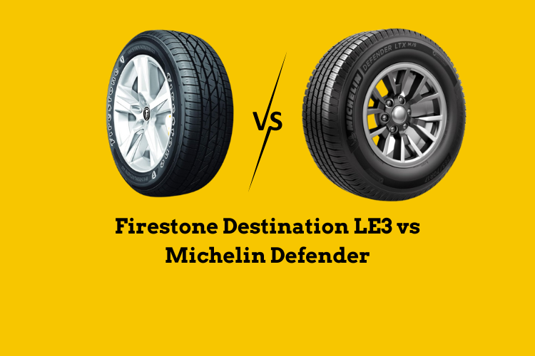 Firestone Destination LE3 vs Michelin Defender