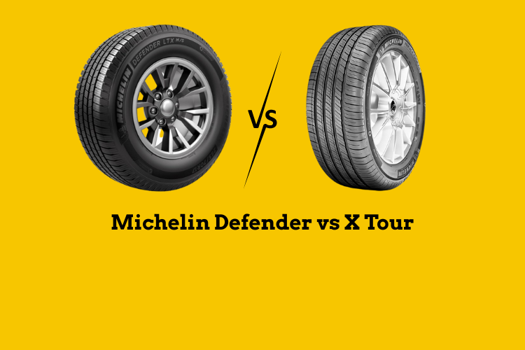 Michelin Defender vs X Tour