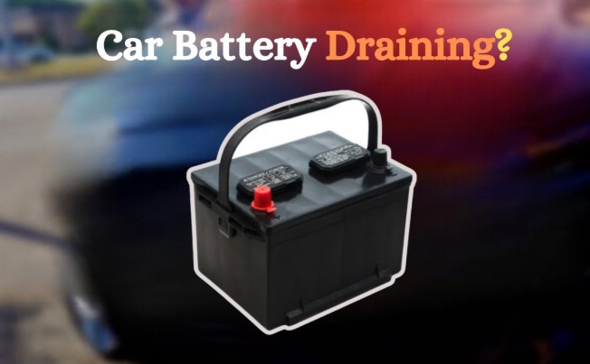 Why Does My Car Battery Keep Dying