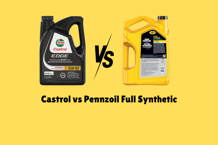 Castrol vs Pennzoil Full Synthetic