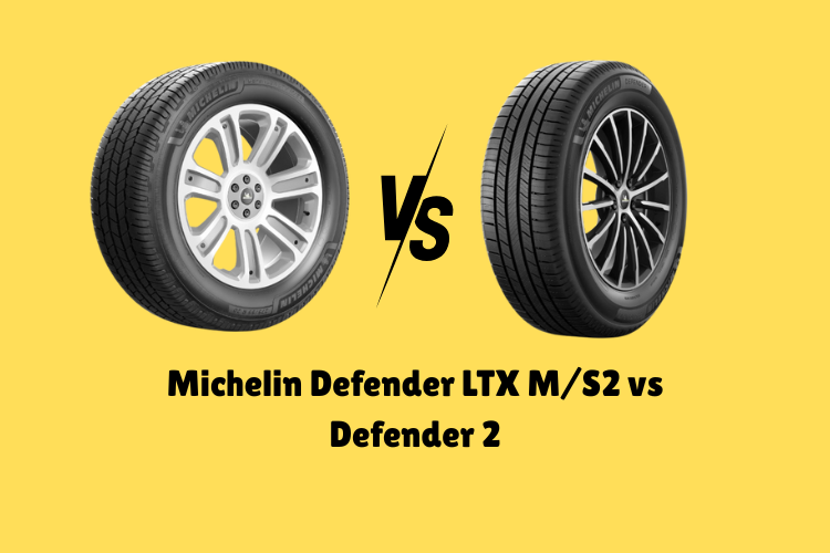 Michelin Defender LTX MS2 vs Defender 2