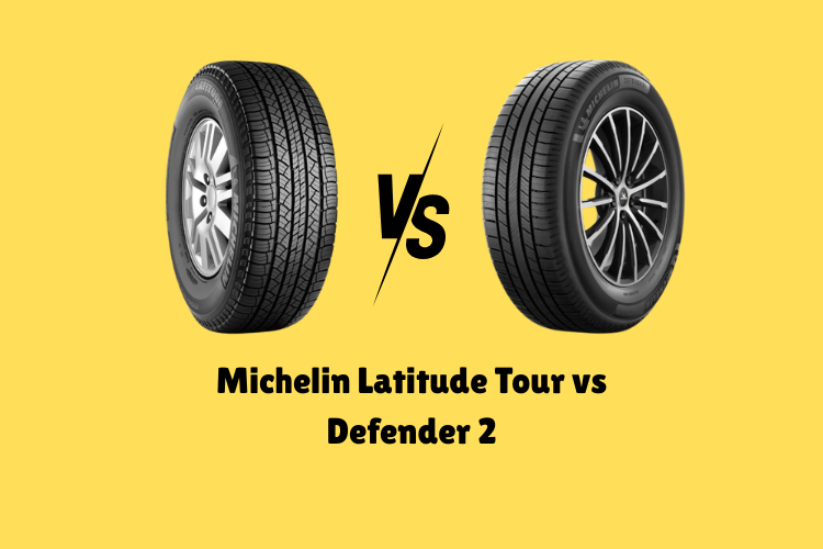 Michelin Latitude Tour vs Defender 2
